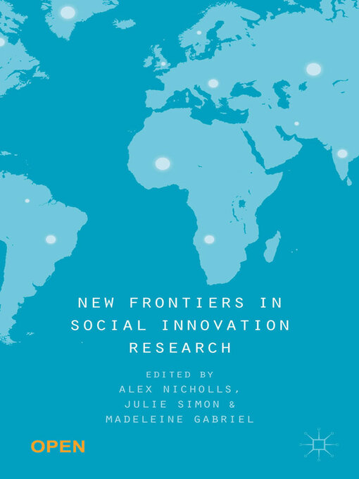 Title details for New Frontiers in Social Innovation Research by Alex Nicholls - Available